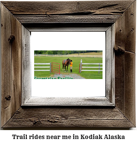 trail rides near me in Kodiak, Alaska